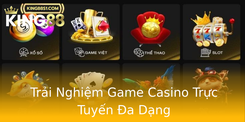 Trải Nghiệm Game Casino Trực Tuyến Đa Dạng Trải Nghiệm Game Casino Trực Tuyến Đa Dạng